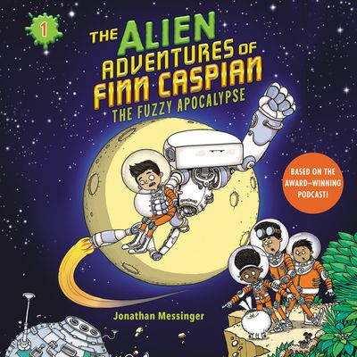 The Alien Adventures of Finn Caspian #1: The Fuzzy Apocalypse