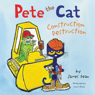 Pete the Cat: Construction Destruction