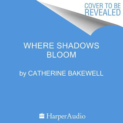 Where Shadows Bloom