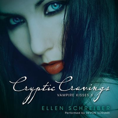 Vampire Kisses 8: Cryptic Cravings