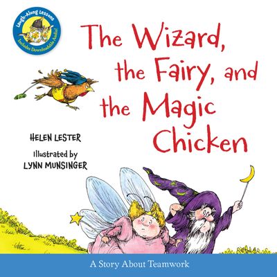 The Wizard, the Fairy, and the Magic Chicken