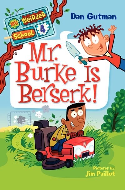 My Weirder School #4: Mr. Burke Is Berserk!