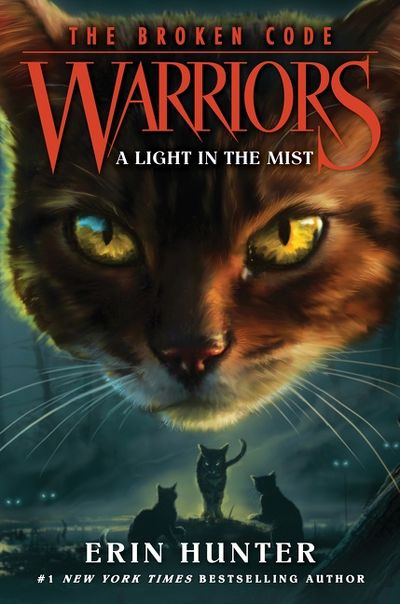 Warriors: The Broken Code #6: A Light in the Mist