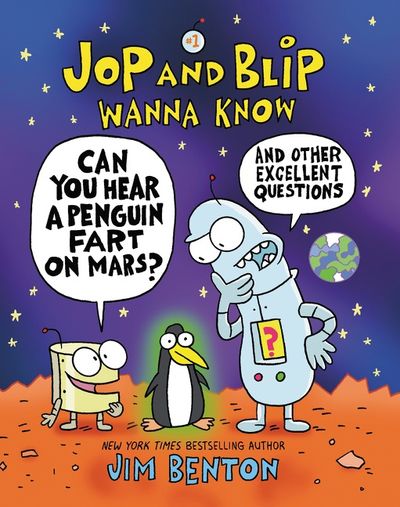 Jop and Blip Wanna Know #1: Can You Hear a Penguin Fart on Mars?