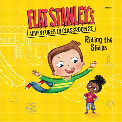 Flat Stanley's Adventures in Classroom 2E #2: Riding the Slides