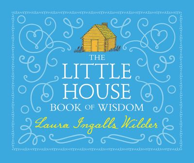 The Little House Book of Wisdom