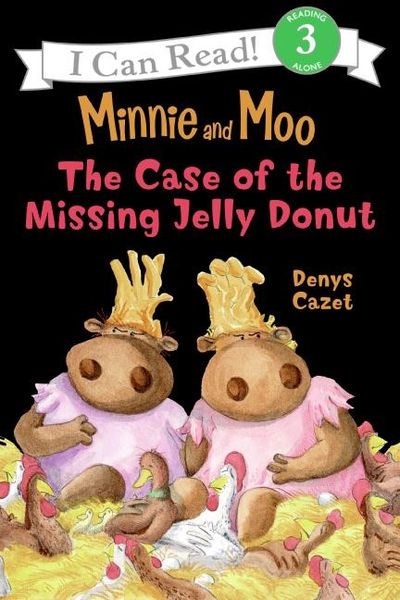 Minnie and Moo: The Case of the Missing Jelly Donut