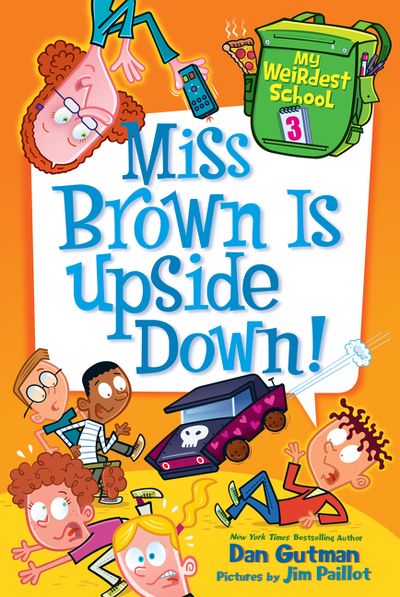 My Weirdest School #3: Miss Brown Is Upside Down!