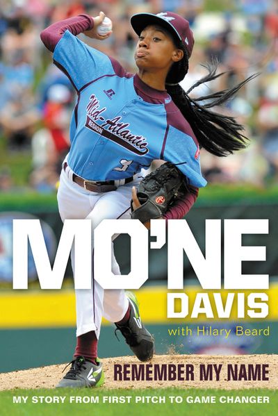 Mo'ne Davis: Remember My Name