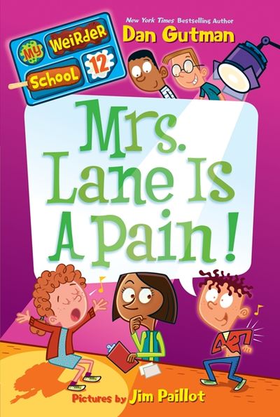 My Weirder School #12: Mrs. Lane Is a Pain!