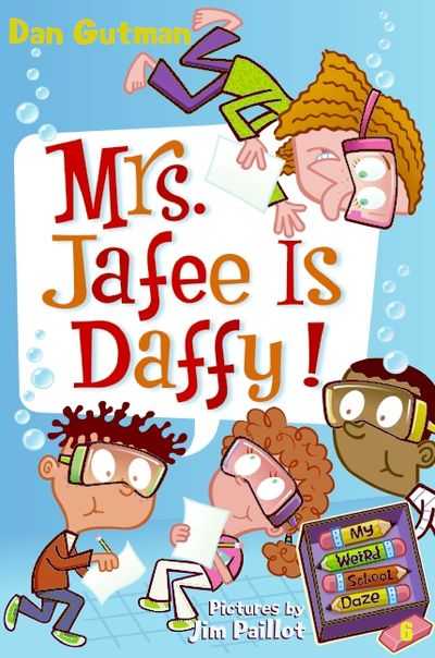 My Weird School Daze #6: Mrs. Jafee Is Daffy!