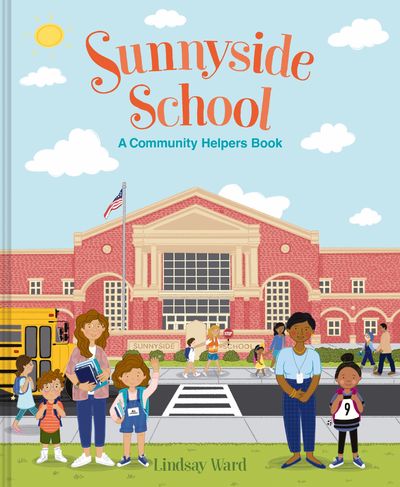 Sunnyside School: A Community Helpers Book