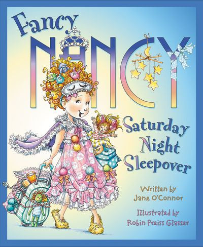 Fancy Nancy: Saturday Night Sleepover