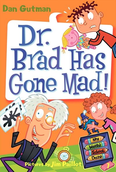 My Weird School Daze #7: Dr. Brad Has Gone Mad!