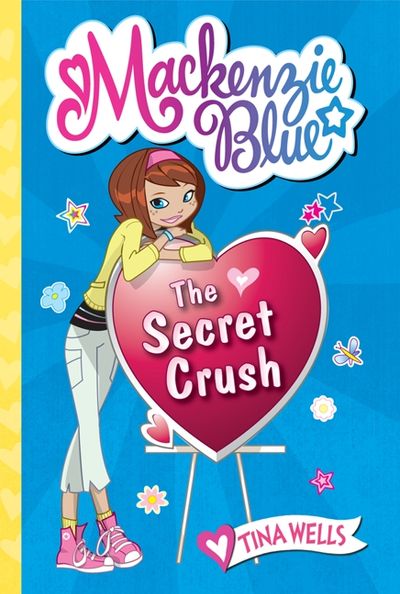 Mackenzie Blue #2: The Secret Crush