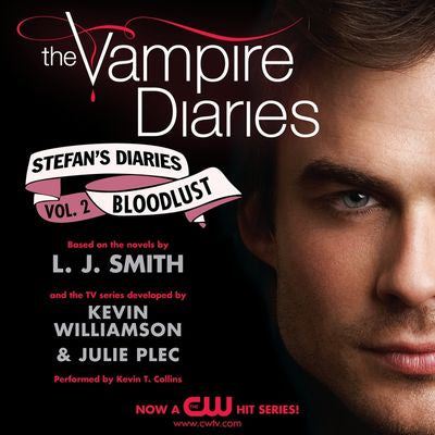 The Vampire Diaries: Stefan's Diaries #2: Bloodlust