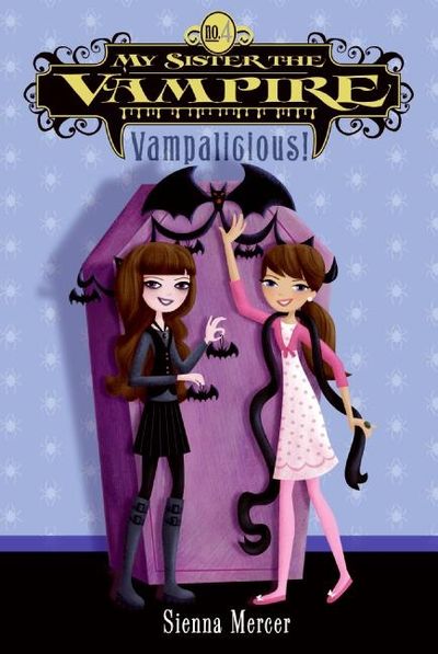 My Sister the Vampire #4: Vampalicious!