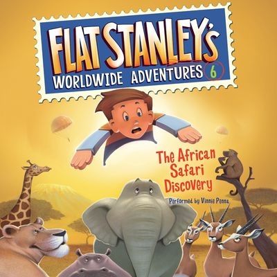 Flat Stanley's Worldwide Adventures #6: The African Safari Discovery