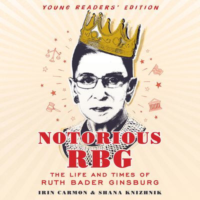 Notorious RBG Young Readers' Edition