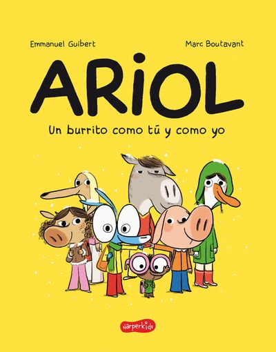 Ariol. Un burrito como tú y como yo (Just a Donkey Like You and Me - Spanish edi