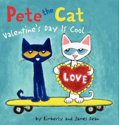 Pete the Cat: Valentine's Day Is Cool