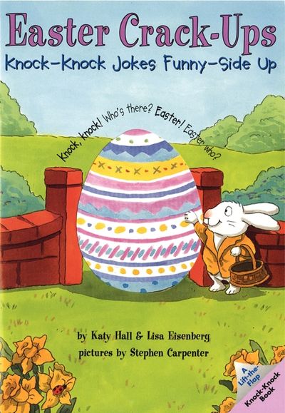 Easter Crack-Ups: Knock-Knock Jokes Sunny Side Up