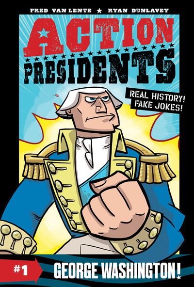 Action Presidents #1: George Washington!