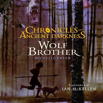 Chronicles of Ancient Darkness #1: Wolf Brother