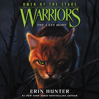 Warriors: Omen of the Stars #6: The Last Hope