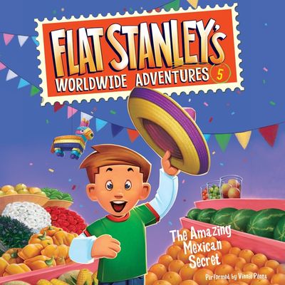 Flat Stanley's Worldwide Adventures #5: The Amazing Mexican Secret