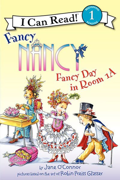 Fancy Nancy: Fancy Day in Room 1-A