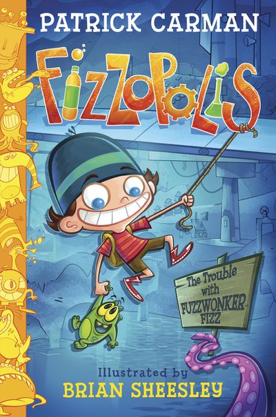 Fizzopolis: The Trouble with Fuzzwonker Fizz