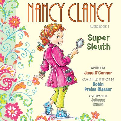 Fancy Nancy: Nancy Clancy, Super Sleuth