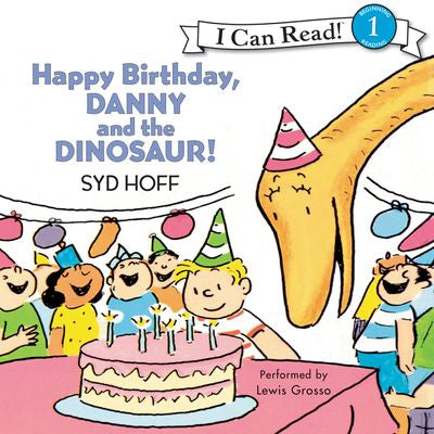 Happy Birthday, Danny and the Dinosaur!