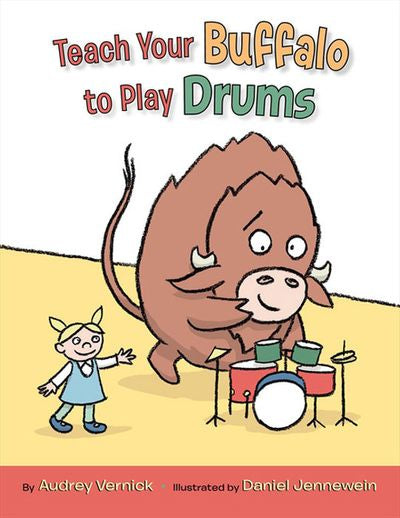 Teach Your Buffalo to Play Drums