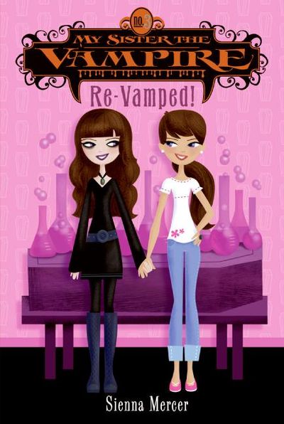 My Sister the Vampire #3: Re-Vamped!