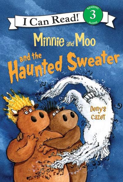 Minnie and Moo and the Haunted Sweater