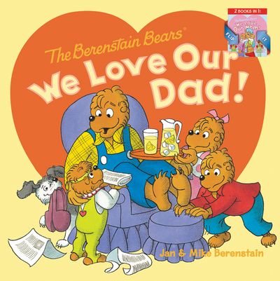 The Berenstain Bears: We Love Our Dad!/We Love Our Mom!