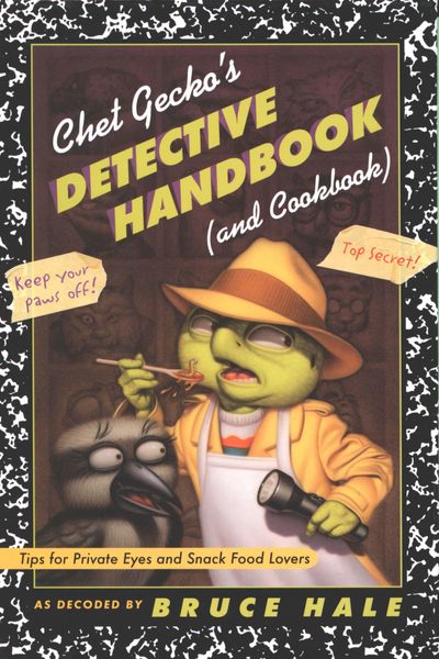 Chet Gecko's Detective Handbook (and Cookbook)