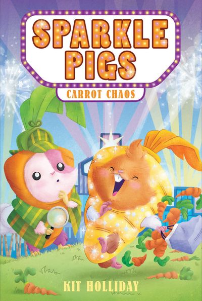 Sparkle Pigs #1: Carrot Chaos