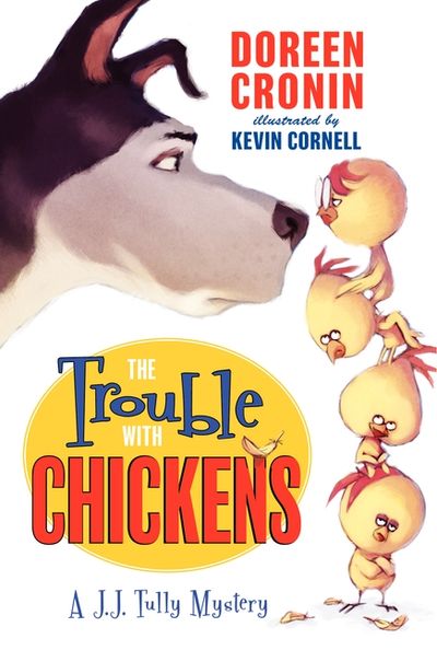 The Trouble with Chickens