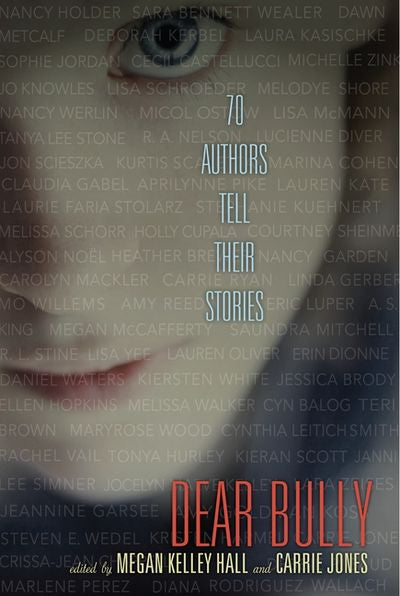 Dear Bully: Seventy Authors Tell Their Stories