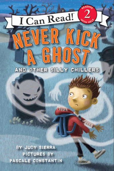 Never Kick a Ghost and Other Silly Chillers