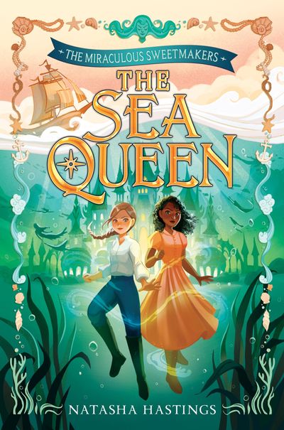 The Miraculous Sweetmakers #2: The Sea Queen