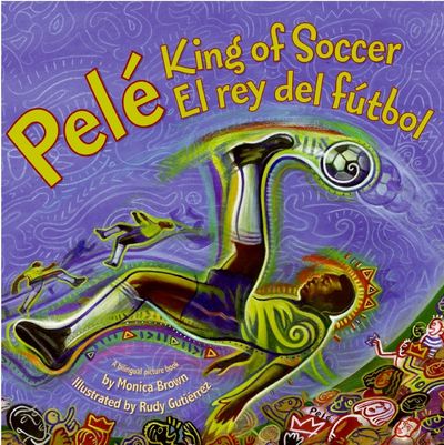 Pele, King of Soccer/Pele, El rey del futbol