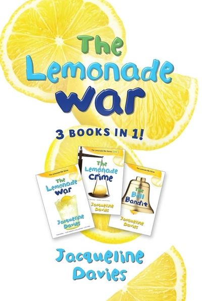 The Lemonade War Three Books in One