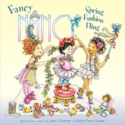 Fancy Nancy: Spring Fashion Fling