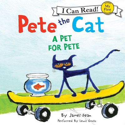 Pete the Cat: A Pet for Pete