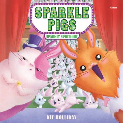 Sparkle Pigs #3: Sparkly Spotlight