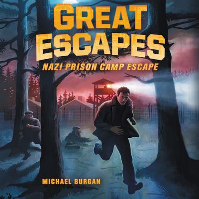 Great Escapes #1: Nazi Prison Camp Escape